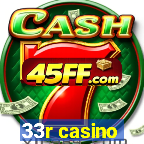 33r casino